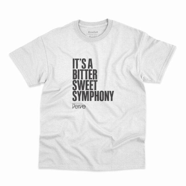 Camiseta Its A Bitter Sweet Symphony Branca