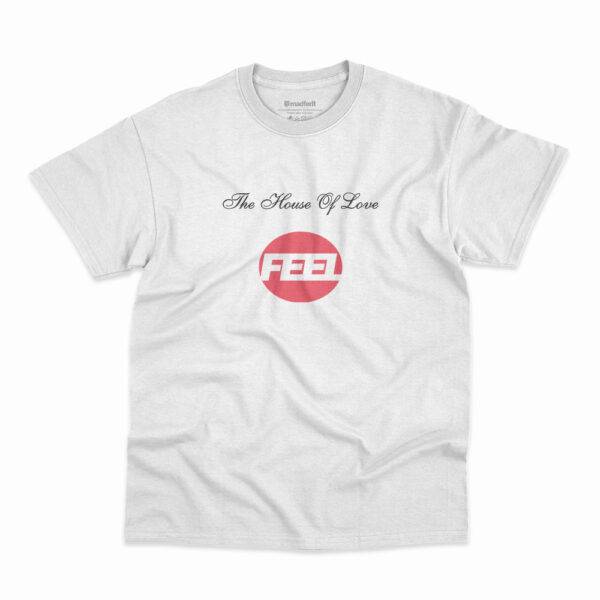 Camiseta The House Of Love Feel Branca