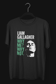 Camiseta Liam Gallagher Why Me Why Not Destaque Fundo